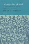 La búsqueda espiritual : la trascendencia en el mito, la religión y la ciencia La búsqueda espiritual : la trascendencia en el mito, la religión y la ciencia