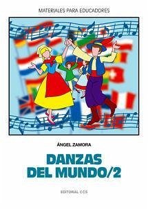 Danzas del mundo, 2 - Zamora Vázquez, Ángel