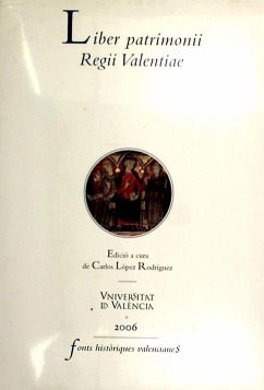 Liber patrimonii regii valentiae - López Rodríguez, Carlos; Rodríguez López, Carlos