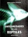 Enfermedades de los reptiles - Martínez Silvestre, Albert