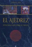 El ajedrez : investigaciones sobre su origen