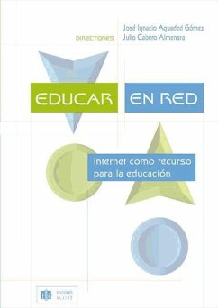 Educar en red : Internet como recurso para la educación - Aguaded Gómez, José Ignacio; Cabero Almenara, Julio