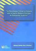 La enseñanza virtual en España ante el nuevo Espacio Europeo de Educación Superior