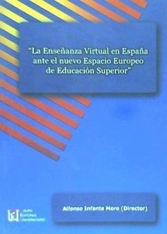 La enseñanza virtual en España ante el nuevo Espacio Europeo de Educación Superior - Infante Moro, Alfonso