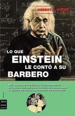 Lo Que Einstein Le Contó a Su Barbero - L Wolke, Robert