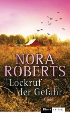 Lockruf der Gefahr - Roberts, Nora