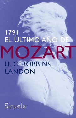 1791 el último año de Mozart - Bustelo, Gabriela; Landon, H. C. Robbins