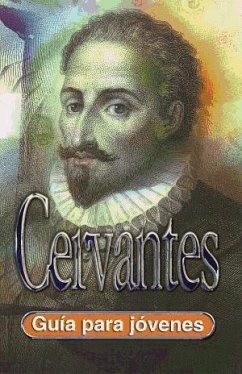 Cervantes : guía para jóvenes - Garralón De La Torre, Ana