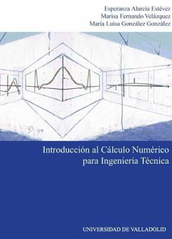 Introducción al cálculo numérico para ingeniería técnica - Alarcia Estévez, Esperanza; Fernando Velázquez, Marisa; González González, María Luisa