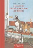 ¿Tienen los animales que lavarse los dientes? : -- y otras preguntas al director del zoo