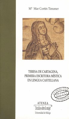 Teresa de Cartagena, primera escritora mística en lengua castellana - Cortés Timoner, María del Mar