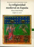 La religiosidad medieval en España : plena Edad Media (siglos XI-XIII)