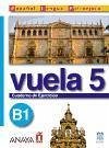 Vuela 5, español intensivo. Cuaderno de ejercicios B1 - Álvarez Martínez, María Ángeles