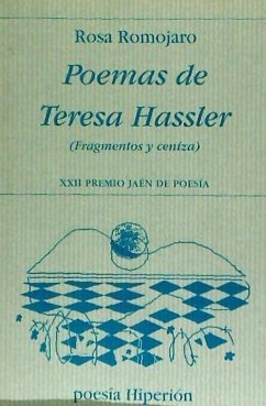 Poemas de Teresa Hassler : fragmentos y ceniza - Romojaro Montero, Rosa