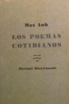 Los poemas cotidianos - Aub, Max