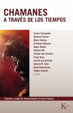 Chamanes a través de los tiempos : quinientos años en la senda del conocimiento - Narby, Jeremy; Huxley, Francis