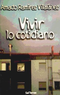 Vivir lo cotidiano - Ramírez Villafáñez, Amado