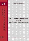 Los consejos europeos 1998-2001 : edición y estudio preliminar