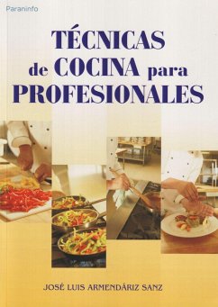 Técnicas elementales de cocina para profesionales - Armendáriz Sanz, José Luis