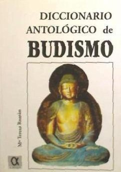 Diccionario antológico de budismo - Román López, María Teresa