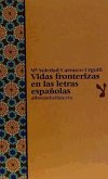 Vidas fronterizas en las letras españolas