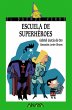Escuela de superhéroes - Bild 1