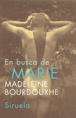 En busca de Marie - Bourdouxhe, Madeleine