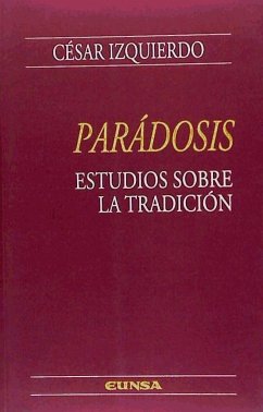 Parádosis : estudios sobre la tradición - Izquierdo, César