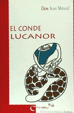 El conde Lucanor - Juan Manuel, Infante De Castilla