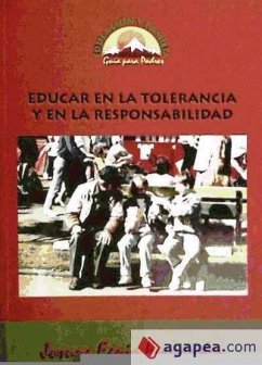 Educar en la tolerancia y en la responsabilidad - Eguia Fernández, Josune