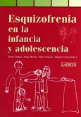 Esquizofrenia en la infancia y adolescencia