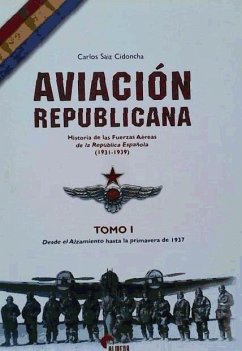 AVIACION REPUBLICANA 2 - Sáiz Cidoncha, Carlos