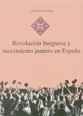 Revolución burguesa y movimiento juntero en España Revolución burguesa y movimiento juntero en España