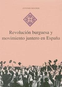 Cover Revolución burguesa y movimiento juntero en España