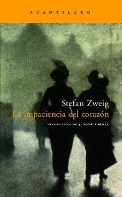 La impaciencia del corazón - Zweig, Stefan