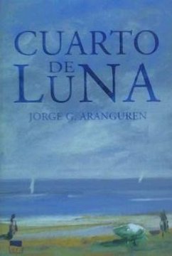 Cuarto de luna - Aranguren, Jorge G.