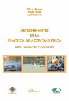 Determinantes de la práctica de actividad física : bases, fundamentos y aplicaciones - Jiménez Gutiérrez, Alfonso