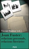 Joan Fuster, relacions personals, relacions literàries