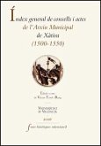 Index general de consells i actes de l'Arxiu Històric de la Ciutat de Xàtiva (1500-1549)