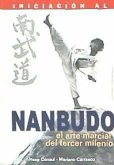Iniciación al nanbudo : el arte marcial del tercer milenio