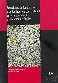 Ecuaciones de los balances y de las leyes de conservación en termodinámica y mécanica de fluidos - González Bustamante, José Alberto; Sala Lizárraga, José María