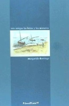 Mis amigas las letras y los números - Domingo Piqué, Margarida