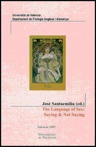 Cover The language of sex : saying & not saying