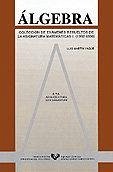 Cover Álgebra, colección de exámenes resueltos de la asignatura de matemáticas I (1992-1996)