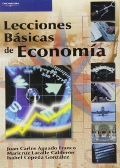 Lecciones básicas de economía - Aguado Franco, Juan Carlos; Cepeda González, María Isabel; Lacalle Calderón, María de la Cruz