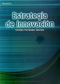 Estrategia de innovación - Fernández Sánchez, Esteban