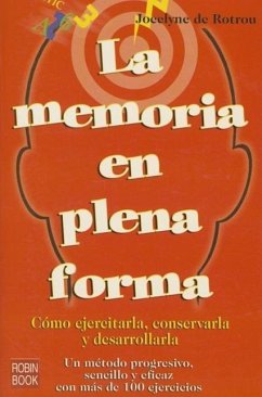 La Memoria En Plena Forma - Rotrou, Jocelyne