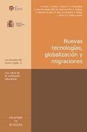 Nuevas tecnologías, globalización y migraciones : los retos de la institución educativa - Area Moreira, Manuel