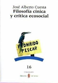 Filosofía cínica y crítica ecosocial - Cuesta Martínez, José Alberto
