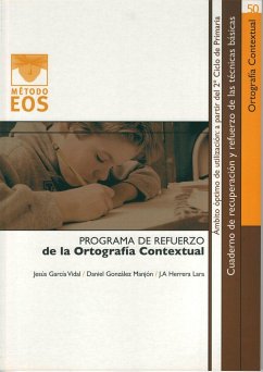 Programa de refuerzo de la ortografía contextual - González Manjón, Daniel; García Vidal, Jesús; Herrera Lara, José Antonio; D. González